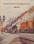 Book cover of Norfolk & Western Passenger Service 1946 - 1971 by WARDEN, William E. & MILLER, Kenneth L.